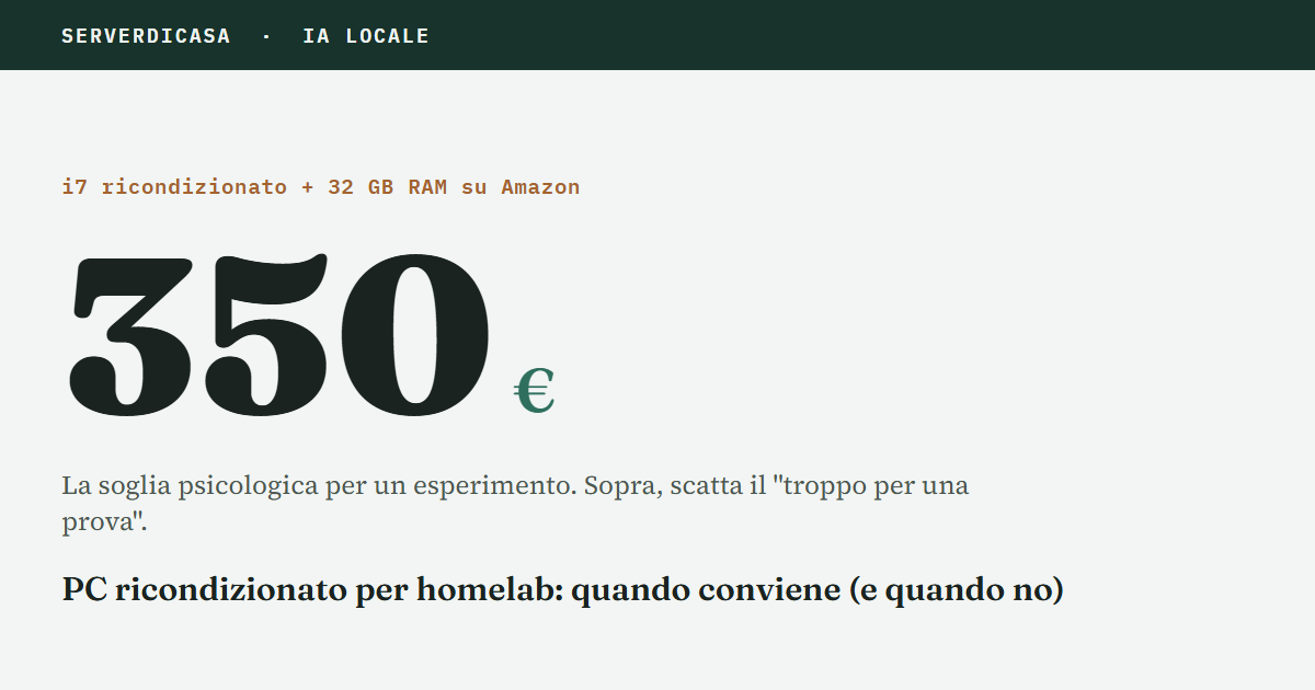 PC ricondizionato per homelab: quando conviene (e quando no)